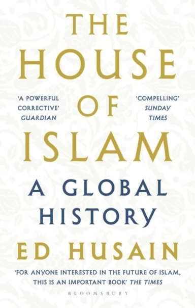 The House of Islam av Ed Husain