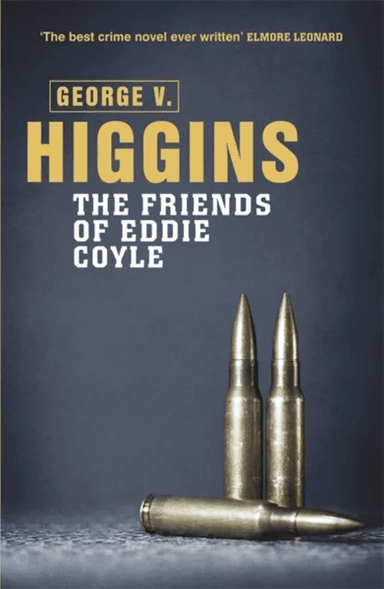 The Friends of Eddie Coyle av George V. Higgins