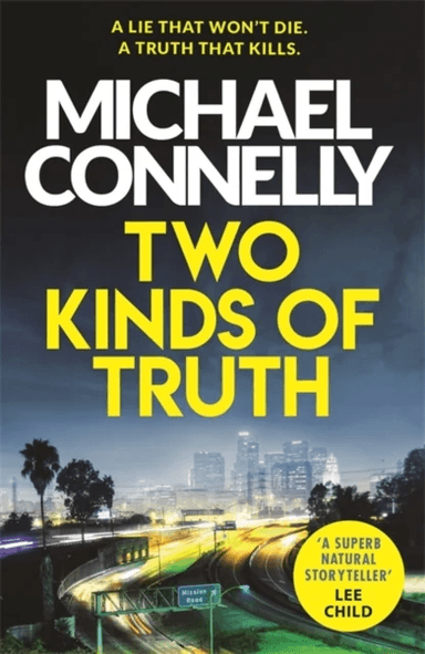 Two kinds of truth av Michael Connelly