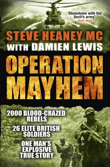 Operation Mayhem av MC Steve Heaney, Damien Lewis