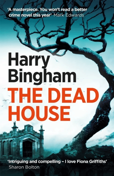 The Dead House av Harry Bingham