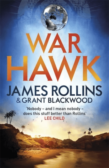 War Hawk av James Rollins, Grant Blackwood