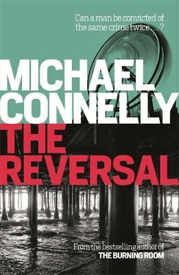 The Reversal av Michael Connelly