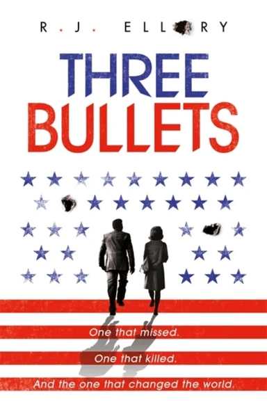 Three Bullets av R.J. Ellory