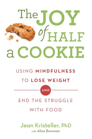 The Joy of Half A Cookie av Jean Kristeller, Alisa Bowman