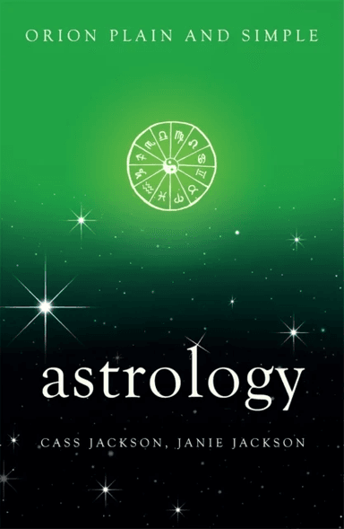 Astrology, Orion Plain and Simple av Cass Jackson, Janie Jackson