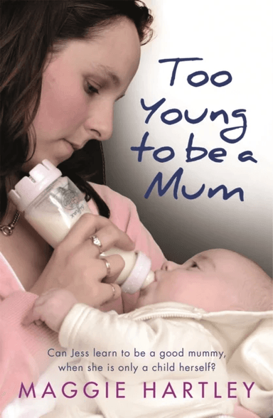 Too Young to be a Mum av Maggie Hartley