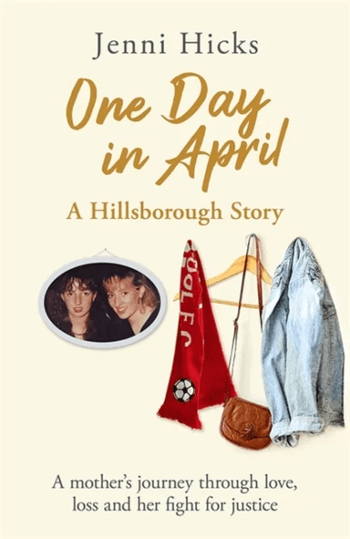 One Day in April - A Hillsborough Story av Jenni Hicks