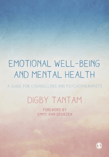 Emotional Well-being and Mental Health av Digby Tantam