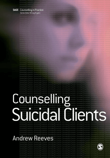 Counselling Suicidal Clients av Andrew Reeves