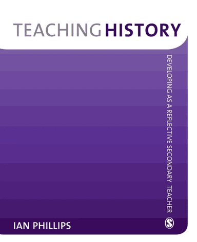 Teaching History av Ian Phillips