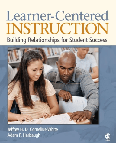 Learner-Centered Instruction av Jeffrey H. D. Cornelius-White, Adam P. Harbaugh