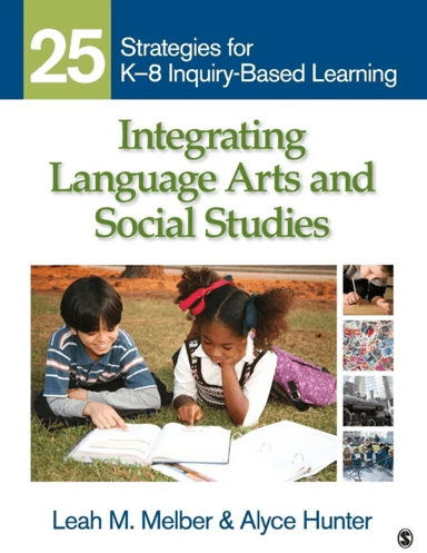Integrating Language Arts and Social Studies av Leah M. Melber, Alyce A. Hunter