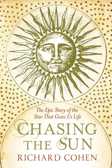 Chasing the Sun av Richard Cohen