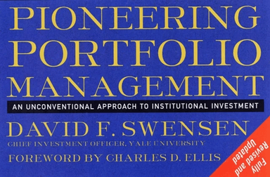 Pioneering Portfolio Management av David F. Swensen