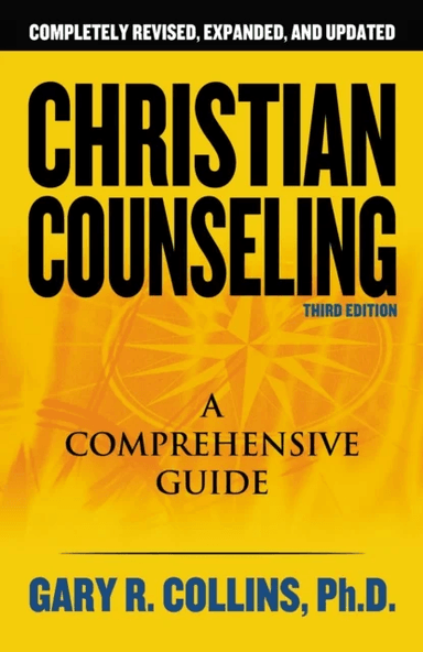 Christian Counseling 3rd Edition av Gary R. Collins