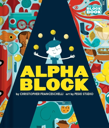 Alphablock (An Abrams Block Book) av Christopher Franceschelli