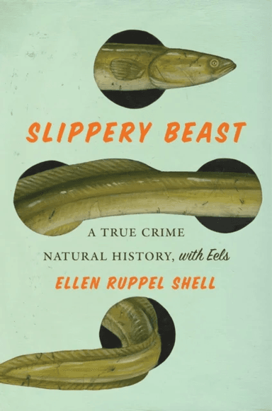 Slippery Beast av Ellen Ruppel Shell