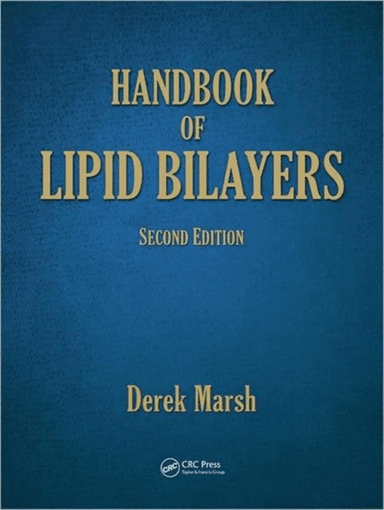Handbook of Lipid Bilayers av Derek Marsh