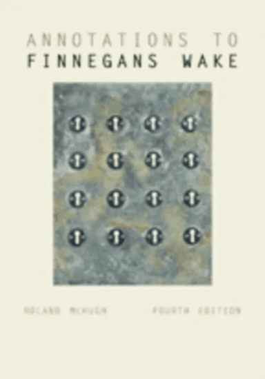 Annotations to Finnegans Wake av Roland McHugh