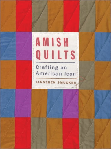 Amish Quilts av Janneken Smucker