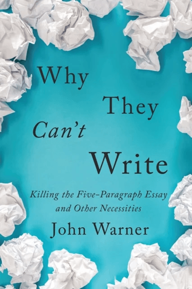 Why They Can't Write av John Warner