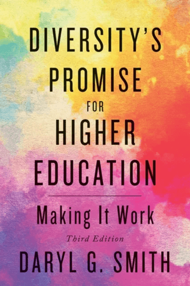 Diversity's Promise for Higher Education av Daryl G. (Professor The Claremont Graduate University) Smith