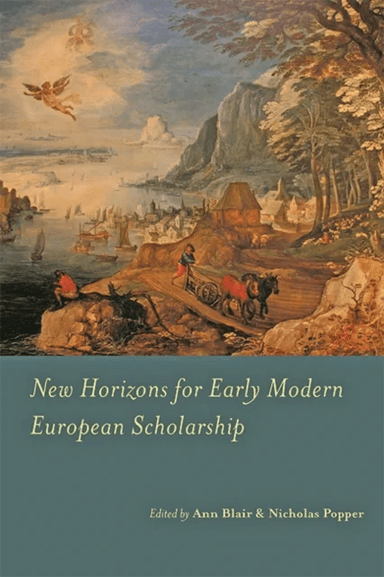 New Horizons for Early Modern European Scholarship