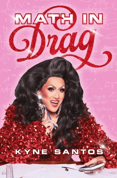 Math in Drag av Kyne Santos