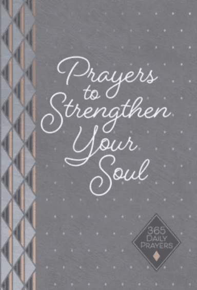 Prayers to Strengthen Your Soul av Karen Moore
