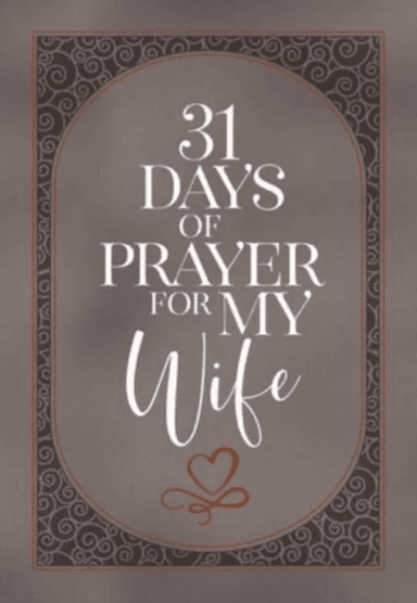 31 Days of Prayer for My Wife av The Great Commandment Network