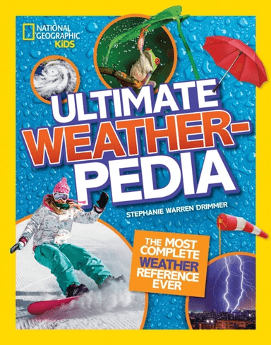 Ultimate Weatherpedia av National Geographic KIds, Stephani Warren Drimmer