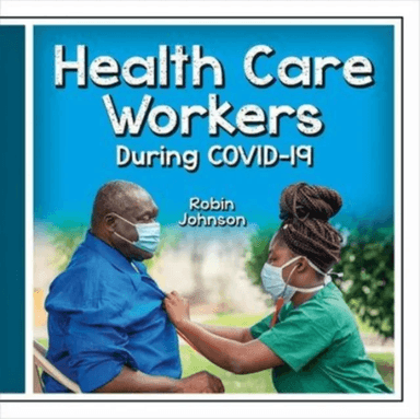 Health Care Workers During Covid-19 av Robin Johnson