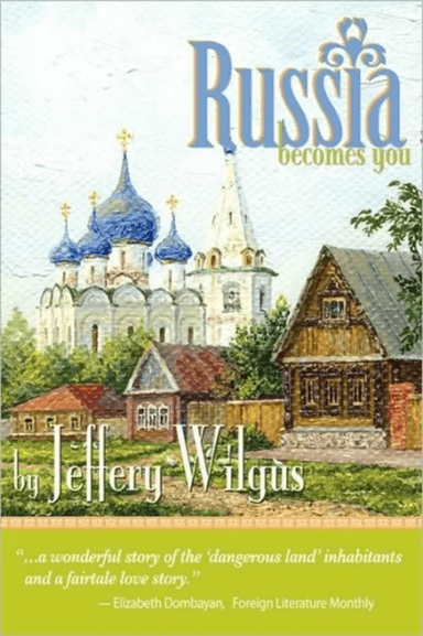 Russia Becomes You av Jeffrey Wilgus