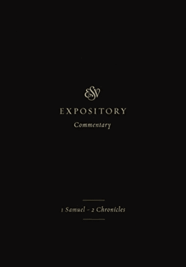 ESV Expository Commentary