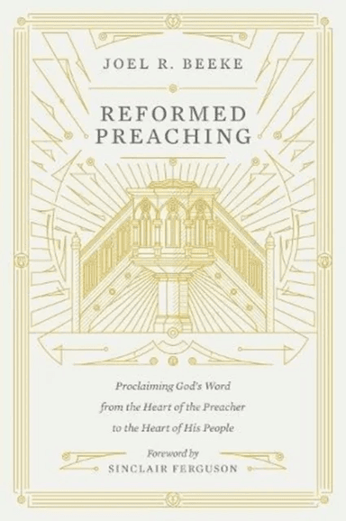 Reformed Preaching av Joel Beeke