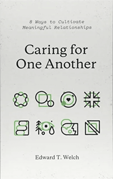 Caring for One Another av Edward T. Welch