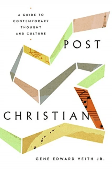 Post-Christian av Gene Edward Veith Jr.