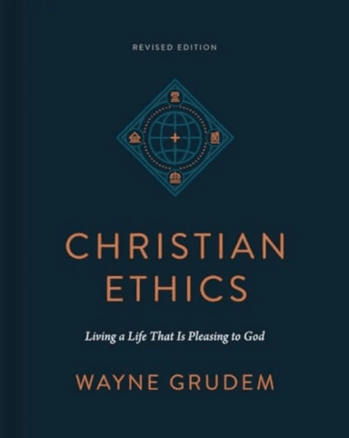Christian Ethics av Wayne Grudem