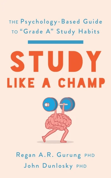 Study Like a Champ av Regan A. R. Gurung, John Dunlosky