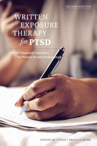 Written Exposure Therapy for PTSD av Denise M. Sloan, Brian P. Marx
