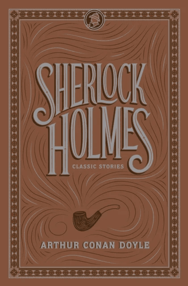 Sherlock Holmes: Classic Stories av Sir Arthur Conan Doyle