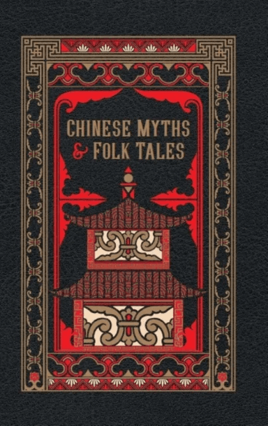 Chinese Myths and Folk Tales av VARIOUS