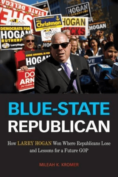 Blue-State Republican av Mileah K. Kromer