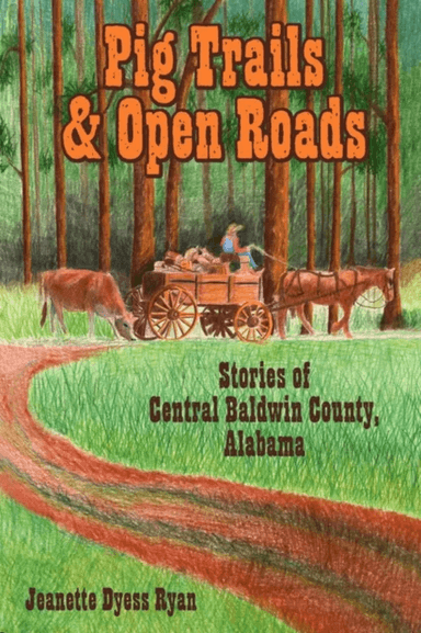 Pig Trails and Open Roads av Jeanette Dyess Ryan