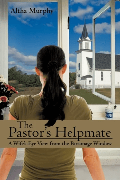 The Pastor's Helpmate av Altha Murphy