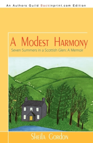 A Modest Harmony Seven Summers in a Scottish Glen av Sheila Gordon