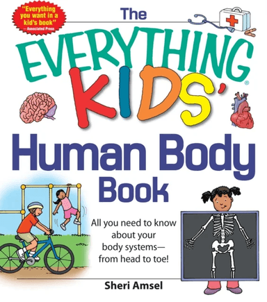 The Everything KIDS' Human Body Book av Sheri Amsel