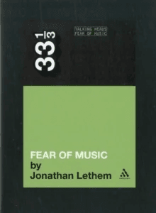 Talking Heads' Fear of Music av Jonathan Lethem