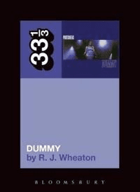 Portishead's Dummy av R.J. (Writer Canada) Wheaton